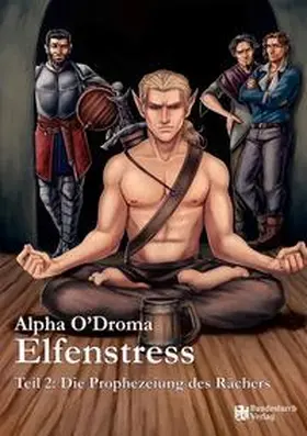 O'Droma / Bundesamt für magische Wesen |  Elfenstress 2 - Die Prophezeiung des Rächers | Buch |  Sack Fachmedien