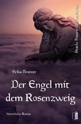 Brunner |  Der Engel mit dem Rosenzweig | Buch |  Sack Fachmedien