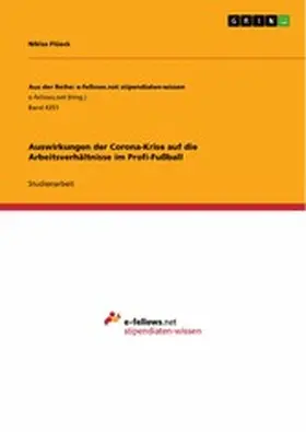 Flüeck |  Auswirkungen der Corona-Krise auf die Arbeitsverhältnisse im Profi-Fußball | eBook | Sack Fachmedien