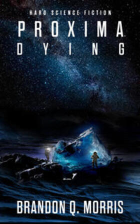 Morris |  Proxima Dying | Buch |  Sack Fachmedien