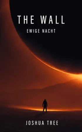 Tree |  The Wall - Ewige Nacht | Buch |  Sack Fachmedien