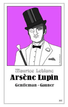 Leblanc |  Arsène Lupin - Gentleman-Gauner | Buch |  Sack Fachmedien