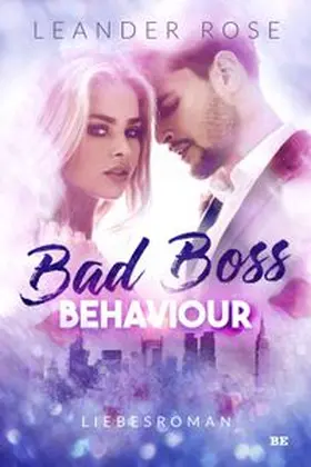 Rose |  Bad Boss Behaviour | Buch |  Sack Fachmedien