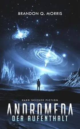 Morris |  Andromeda: Der Aufenthalt | Buch |  Sack Fachmedien