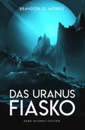 Morris |  Das Uranus-Fiasko | Buch |  Sack Fachmedien