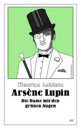 Leblanc |  Arsène Lupin - Die Dame mit den grünen Augen | Buch |  Sack Fachmedien