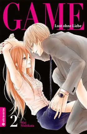 Nishikata |  Game - Lust ohne Liebe 02 | Buch |  Sack Fachmedien
