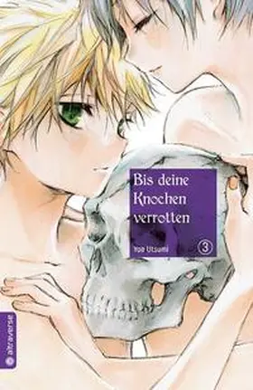 Utsumi |  Bis deine Knochen verrotten 03 | Buch |  Sack Fachmedien