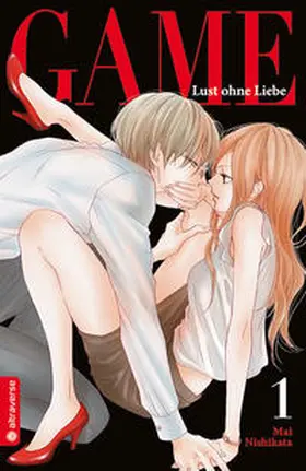 Nishikata |  Game - Lust ohne Liebe 01 | eBook | Sack Fachmedien
