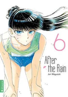 Mayuzuki |  After the Rain 06 | Buch |  Sack Fachmedien