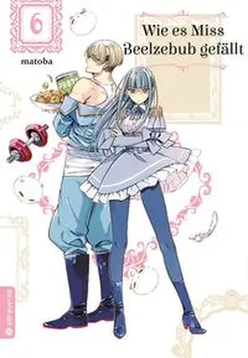 matoba |  Wie es Miss Beelzebub gefällt 06 | Buch |  Sack Fachmedien