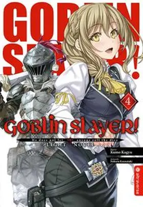 Kagyu / Kannatuki |  Goblin Slayer! Light Novel 04 | Buch |  Sack Fachmedien
