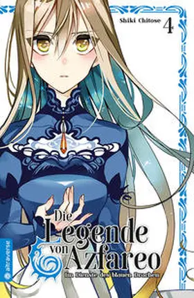 Chitose |  Die Legende von Azfareo 04 | eBook | Sack Fachmedien