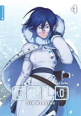Zarbo |  Cold - Die Kreatur 04 | Buch |  Sack Fachmedien