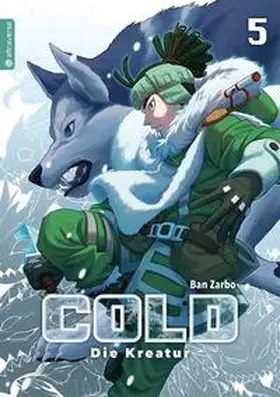 Zarbo |  Cold - Die Kreatur 05 | Buch |  Sack Fachmedien