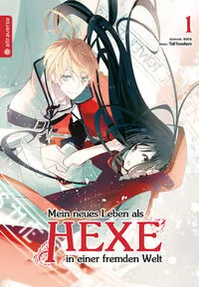 Yuzuhara |  Mein neues Leben als Hexe in einer fremden Welt 01 | eBook | Sack Fachmedien
