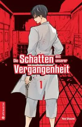 Utsumi |  Die Schatten aus unserer Vergangenheit 01 | Buch |  Sack Fachmedien
