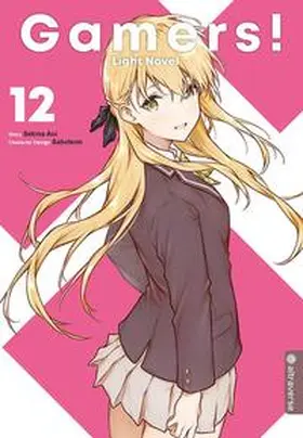 Aoi / Sabotenn |  Gamers! Light Novel 12 | Buch |  Sack Fachmedien