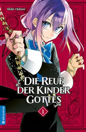 Chitose |  Die Reue der Kinder Gottes 01 | eBook | Sack Fachmedien