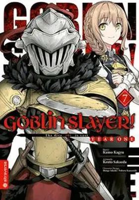 Kagyu / Sakaeda / Adachi |  Goblin Slayer! Year One 07 | Buch |  Sack Fachmedien