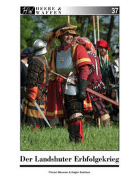Messner / Seehase | Der Landshuter Erbfolgekrieg | Buch | 978-3-96360-032-6 | sack.de