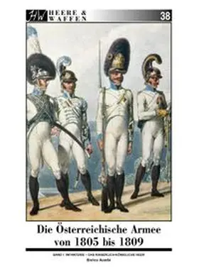Acerbi |  Die Österreichische Armee von 1805 bis 1809 | Buch |  Sack Fachmedien