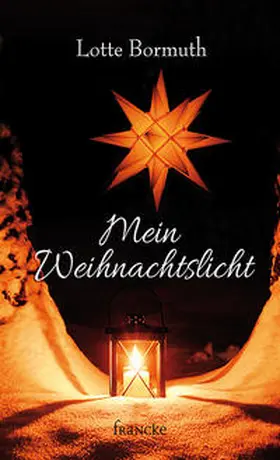 Bormuth |  Mein Weihnachtslicht | Buch |  Sack Fachmedien
