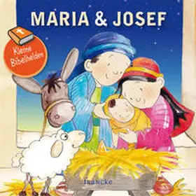  Kleine Bibelhelden - Maria & Josef | Buch |  Sack Fachmedien