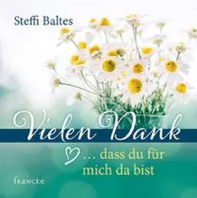 Baltes |  Vielen Dank ... dass du für mich da bist | Buch |  Sack Fachmedien
