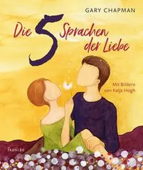 Chapman |  Die 5 Sprachen der Liebe Kunstedition | Buch |  Sack Fachmedien