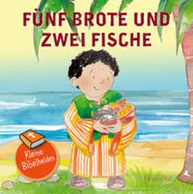  Kleine Bibelhelden - Fünf Brote & zwei Fische | Buch |  Sack Fachmedien