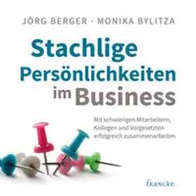 Berger / Bylitza |  Stachlige Persönlichkeiten im Business | Sonstiges |  Sack Fachmedien