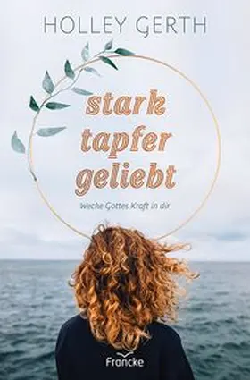 Gerth |  stark. tapfer. geliebt. | Buch |  Sack Fachmedien