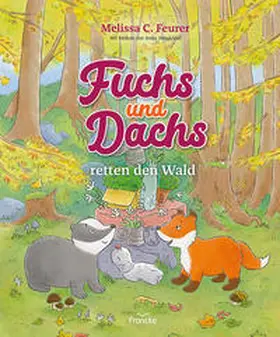 Feurer |  Fuchs und Dachs retten den Wald | Buch |  Sack Fachmedien