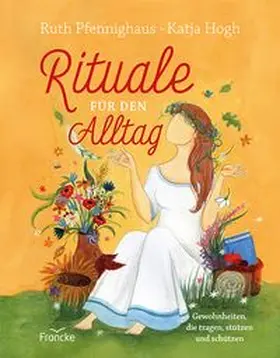 Pfennighaus |  Rituale für den Alltag | Buch |  Sack Fachmedien