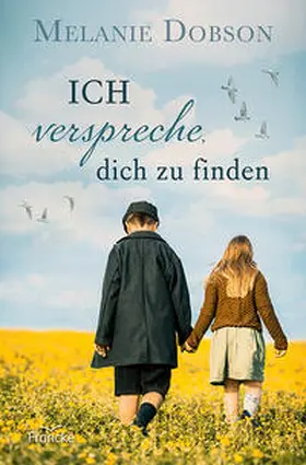 Dobson |  Ich verspreche, dich zu finden | Buch |  Sack Fachmedien