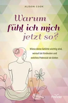 Cook |  Warum fühl ich mich jetzt so? | Buch |  Sack Fachmedien