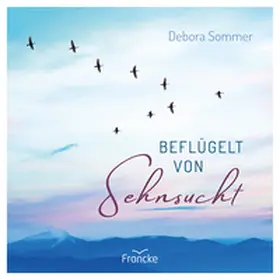 Sommer |  Beflügelt von Sehnsucht | Buch |  Sack Fachmedien