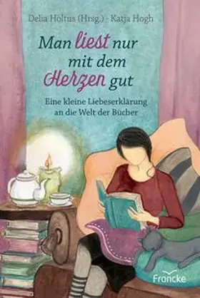 Holtus |  Man liest nur mit dem Herzen gut | Buch |  Sack Fachmedien