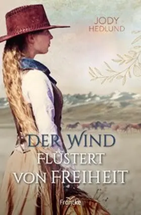 Hedlund |  Der Wind flüstert von Freiheit | eBook | Sack Fachmedien