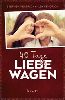 Kendrick |  40 Tage Liebe wagen | eBook | Sack Fachmedien
