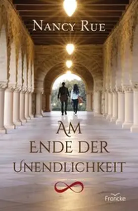 Rue |  Am Ende der Unendlichkeit | eBook | Sack Fachmedien