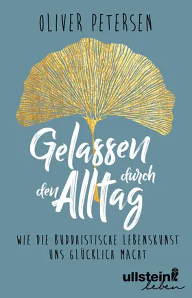Petersen | Gelassen durch den Alltag | Buch | 978-3-96366-000-9 | www.sack.de