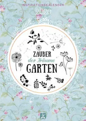  Tischkalender "Zaubergarten der Träume" 2020 | Sonstiges |  Sack Fachmedien