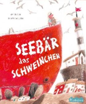 Soja |  Das Schweinchen Seebär | eBook | Sack Fachmedien