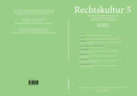 Gschwend / Czeguhn / Löhnig | Rechtskultur 5 | Buch | 978-3-96374-031-2 | sack.de