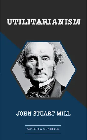 Mill |  Utilitarianism | eBook | Sack Fachmedien