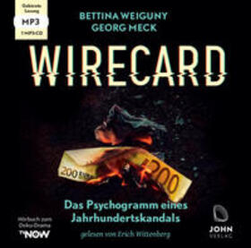 Weiguny / Meck | Wirecard: Das Psychogramm eines Jahrhundertskandals - Das Hörbuch zum Doku-Drama auf TV Now | Sonstiges | 978-3-96384-060-9 | sack.de