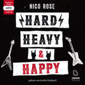 Rose | Hard, heavy & happy: Heavy Metal und die Kunst des guten Lebens | Sonstiges | 978-3-96384-075-3 | sack.de