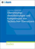 Meex / Straub |  Übersetzungsdienstleistungen und Kompetenzen von Technischen Übersetzern | Buch |  Sack Fachmedien